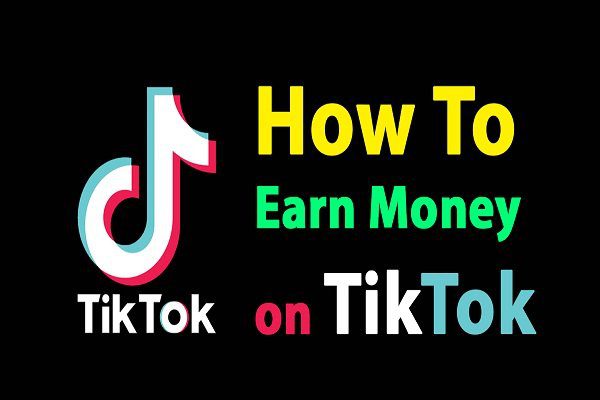 How to earn money with TikTok