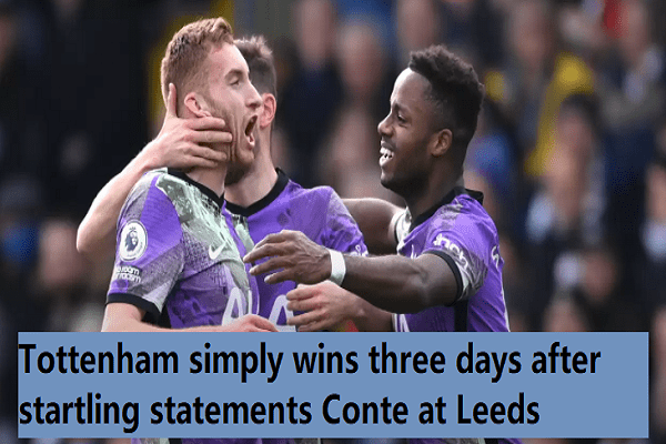 Tottenham simply wins three days after startling statements Conte at Leeds