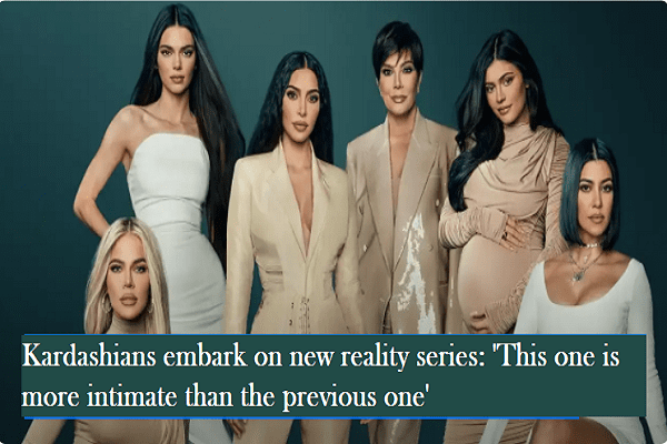 Kardashians embark on new reality series