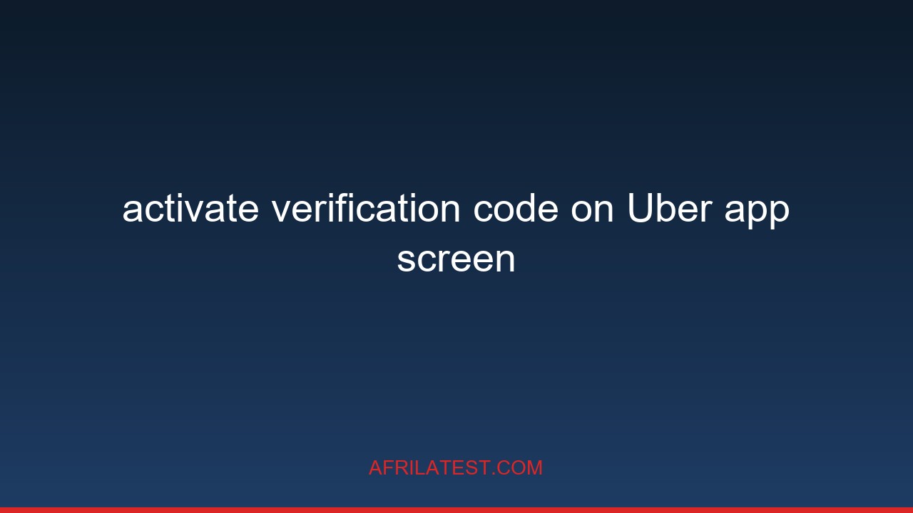 activate verification code on Uber